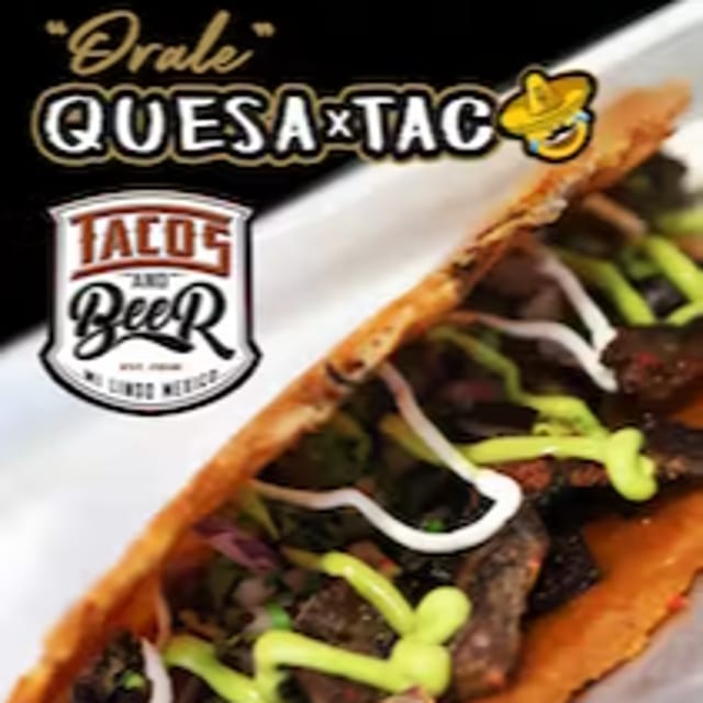 "Orale" Quesa Taco.